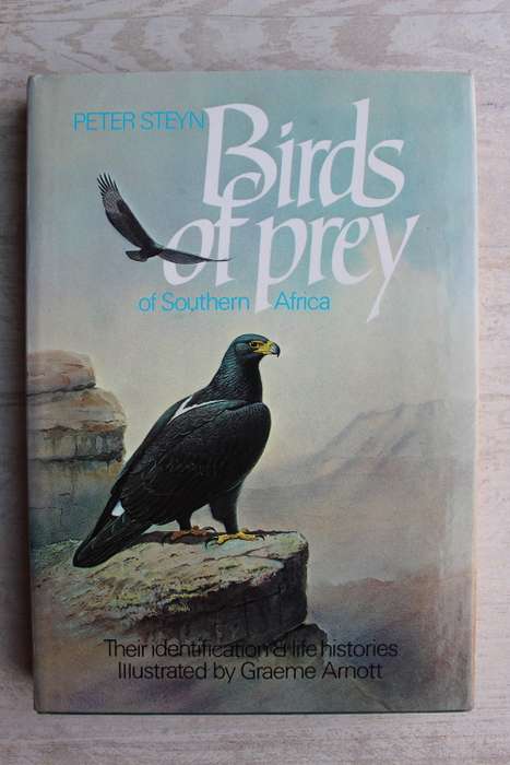 BIRDS OF PREY of SOUTHERN AFRICA Their Identification and Life Histories -PETER STEYN