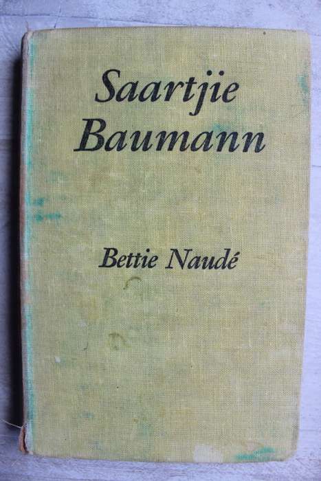 Saartjie Baumann - Bettie Naude
