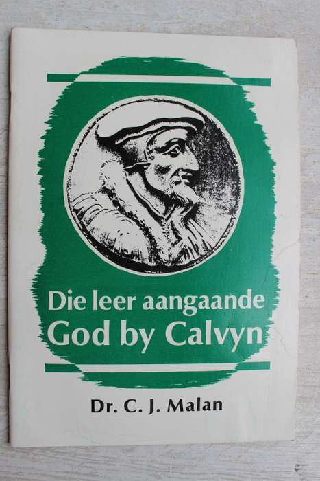 Die leer aangaande God by Calvyn  - Malan