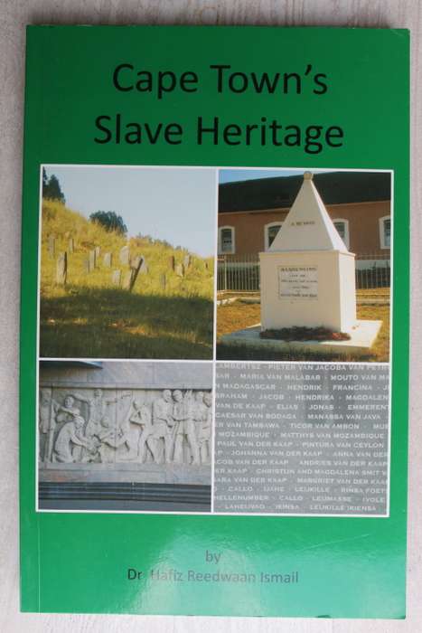 CAPE TOWN`S SLAVE HERITAGE- HAFIZ REEDWAAN ISMAIL