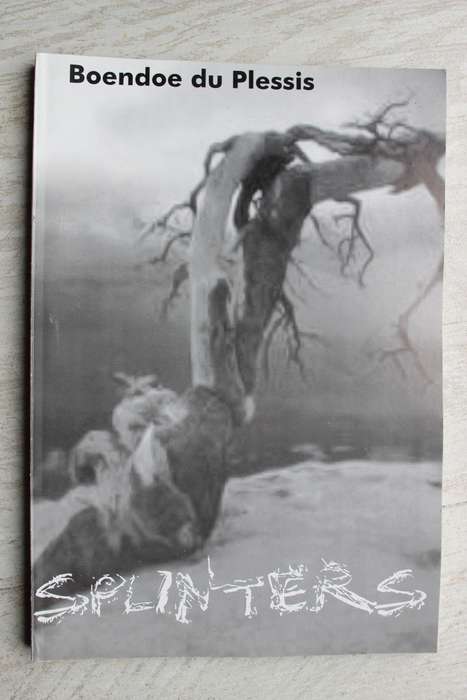Splinters - Boendoe du Plessis