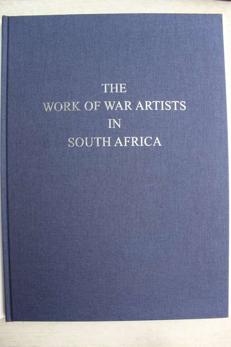 ANGLO-BOER WAR - The Work of War Artists in South Africa by A C R Carter