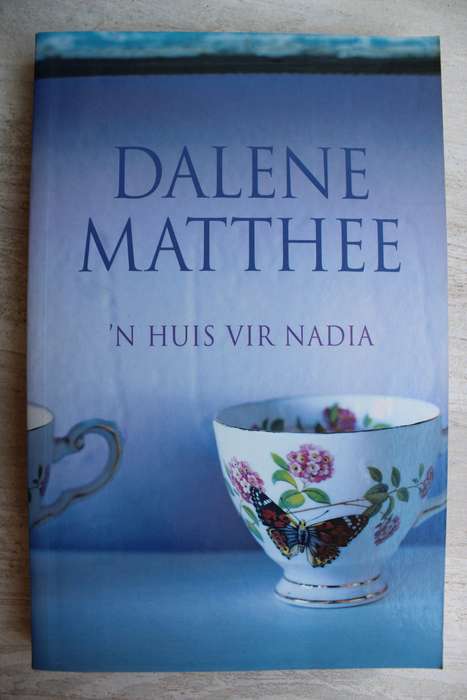 `n Huis vir Nadia -- Dalene Matthee