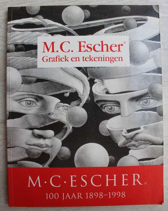 M. C. Escher - Grafiek en tekeningen / 100 jaar 1898 - 1998