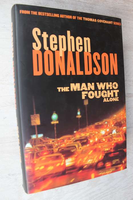 The man who fought alone - Stephen Donaldson
