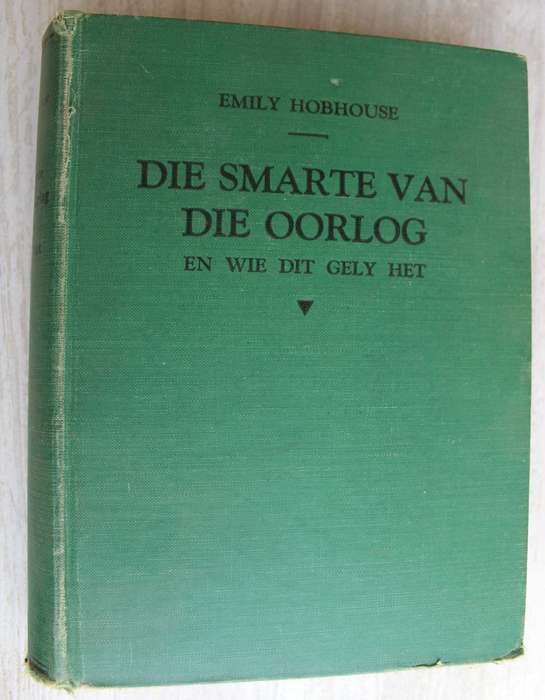 DIE SMARTE VAN DIE OORLOG EN WIE DIT GELY HET-  Emily Hobhouse
