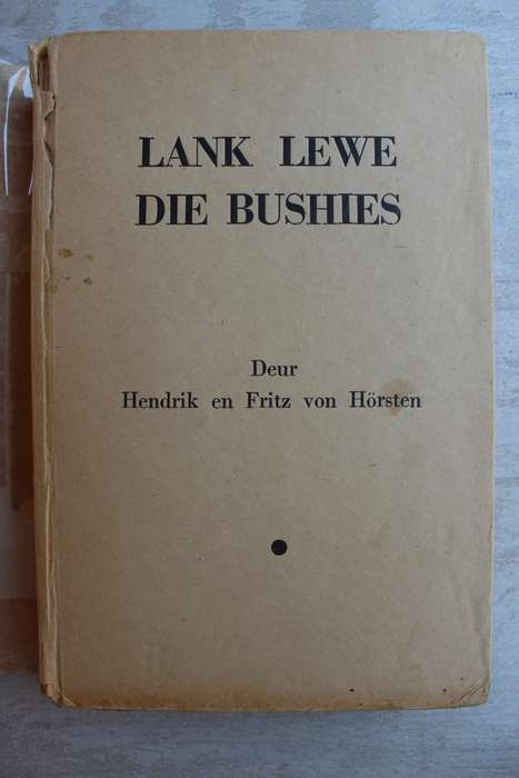 Lank lewe die Bushies - Hendrik en Fritz von Horsten