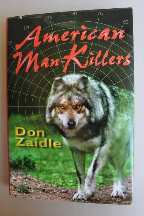 American Man-Killers: True Stories of a Dangerous Wilderness