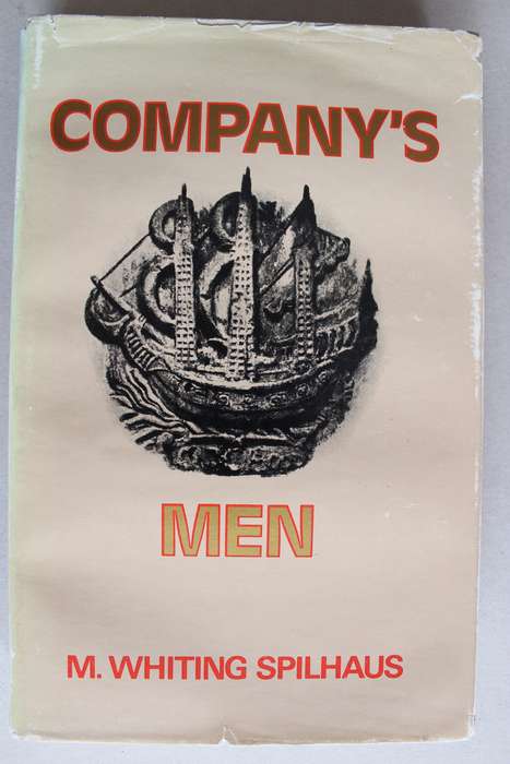 Company`s Men - M. Whiting Spilhaus