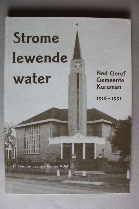 NG Gemeente KURUMAN 1916-1991. Strome Lewende Water