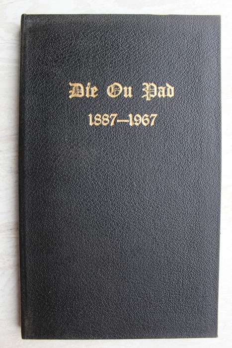 Die Ou Pad 1887-1967. Geskiedenis van die NG Gemeente Schweizer-Reneke 1887-1967