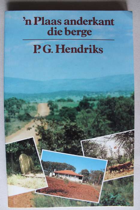 `n Plaas anderkant die berge. P.G. Hendriks