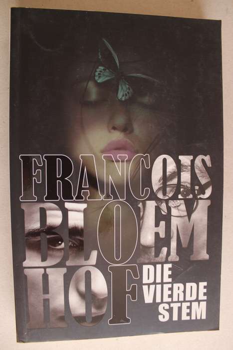 Die vierde stem - Francois Bloemhof