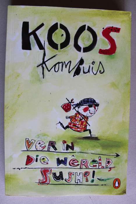 Ver in die wereld sushi - Koos Kombuis