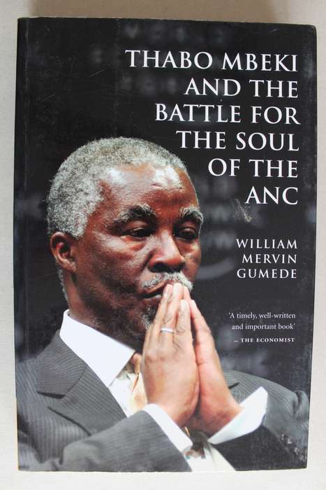 Thabo Mbeki and the Battle for the Soul of the ANC - William Mervin Gumede