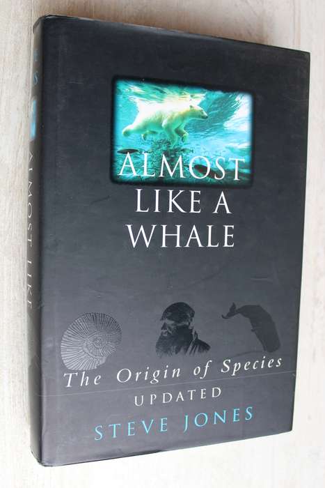 Almost Like a Whale : The `Origin of Species` Updated - Jones