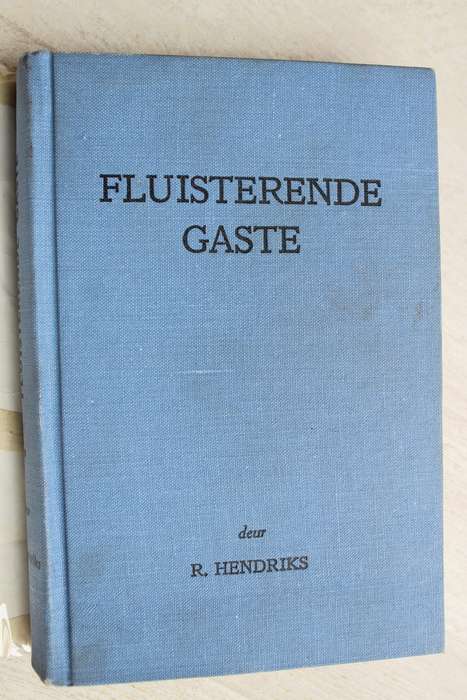 Fluisterende Gaste - R Hendriks.