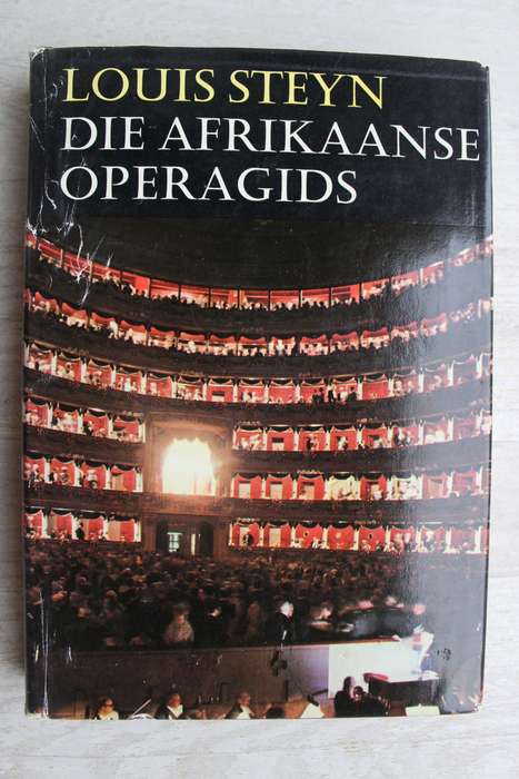 Die Afrikaanse Operagids - Louis Steyn