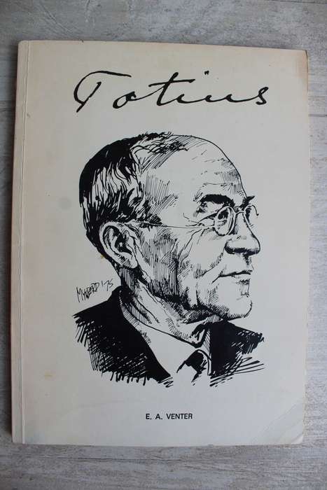 Totius  1877 - 1977    / Venter