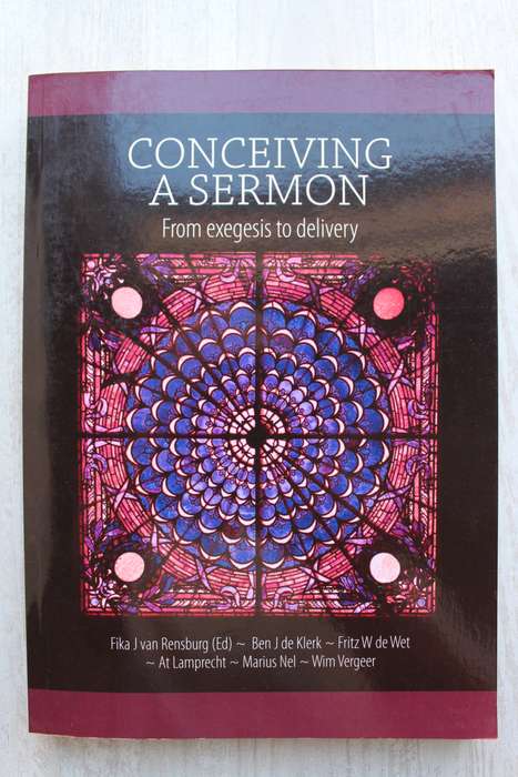 Conceiving a Sermon - From Exegesis to delivery