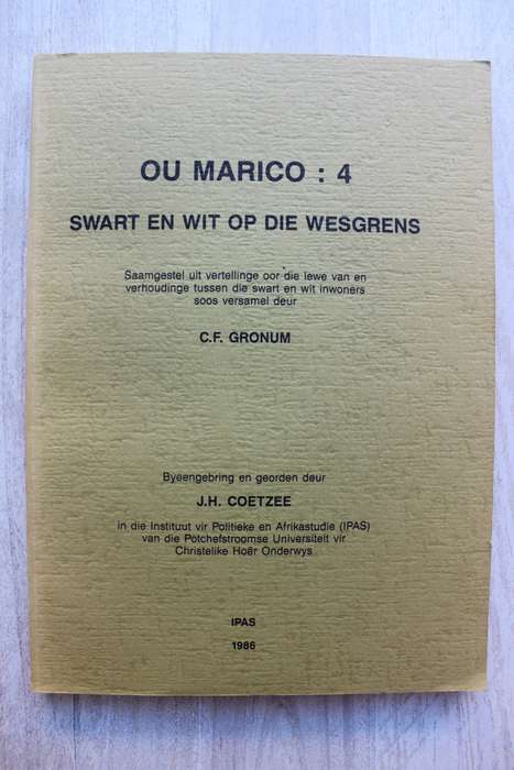 Ou Marico 4: Swart en wit op die Wesgrens - Gronum