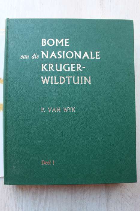 BOME VAN DIE NASIONALE KRUGERWILDTUIN DEEL I deur P. van Wyk