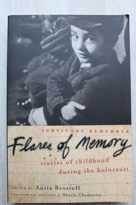 Flares of Memories, stories of childhood during the holocaust - Brostoff