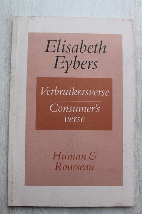 Verbruikersverse / Consumer`s Verse - Elisabeth Eybers