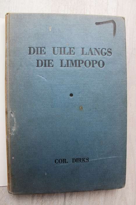 Cor Dirks - Die Uile langs die Limpopo
