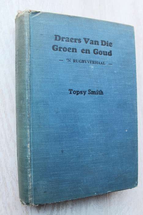 Draers van die Grfoen en Goud - Topsy Smith