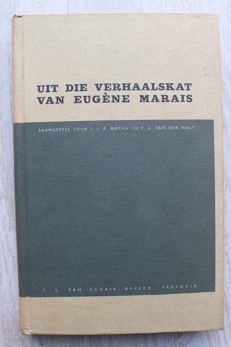 Uit die Verhaalskat van Eugène Marais By T.J.R. Bothma & P.D. van der Walt