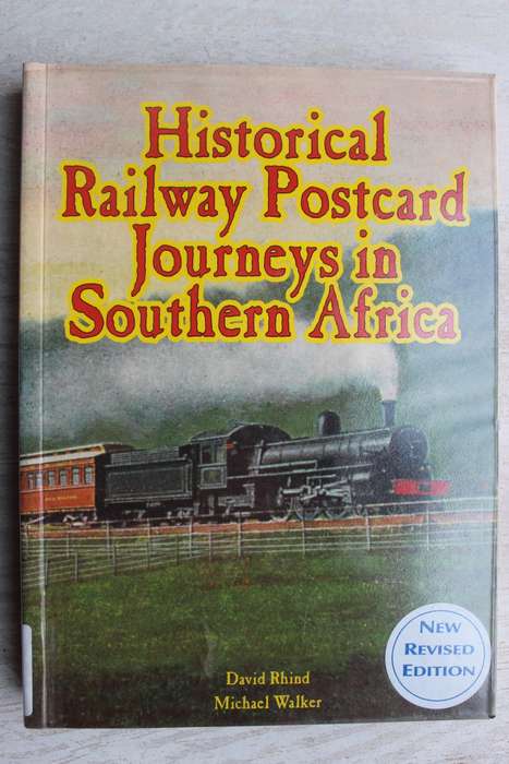 Historical Railway Postcard Journeys In Southern Africa / David Rhind and Michael Walker