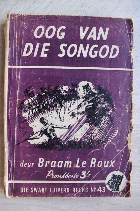 Die Swart Luiperd reeks 43  - Braam le Roux / Oog van die songod