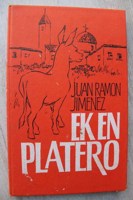 Ek en Platero: `n Andalusiese elegie - Juan Ramon Jimenez, Lettie Pretorius
