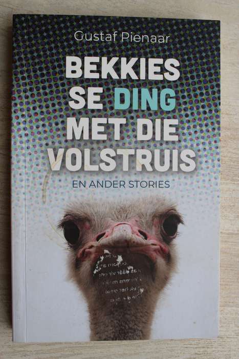 Bekkies se ding met die volstruis en ander stories - Pienaar, Gustaf