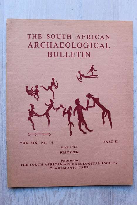 THE SOUTH AFRICAN ARCHAEOLOGICAL BULLETIN number 75  volume xix - June 1964