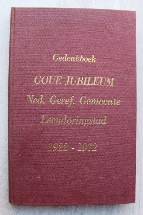 Nederduits Gereformeerde Gemeente Leeudoringstad 1922- 1972 Gedenkboek