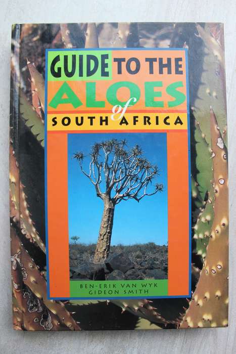 Guide to The Aloes of South Africa: Ben-Erik van Wyk, Gideon Smith