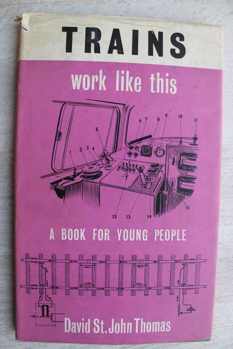 Trains work like this - A book for young people / Thomas