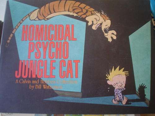 Homicidical Psycho Jungle Cat - Calvin & Hobbes Collection