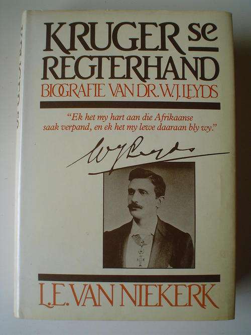 Kruger se regterhand: Biografie van Dr Leyds  - Van Niekerk