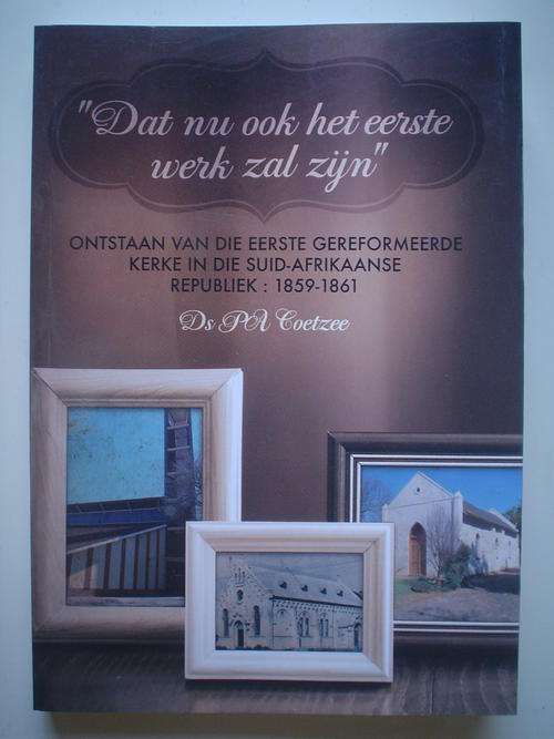 Ontstaan van die eerste Gereformeerde kerke in die Suid-Afrikaanse Republiek 1859-61