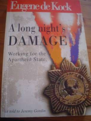 A long night's damage - Eugene de Kock