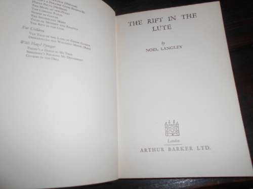 NOEL LANGLEY - The rift in the Lute  - Arthur Barker Ltd  1st ed 1952