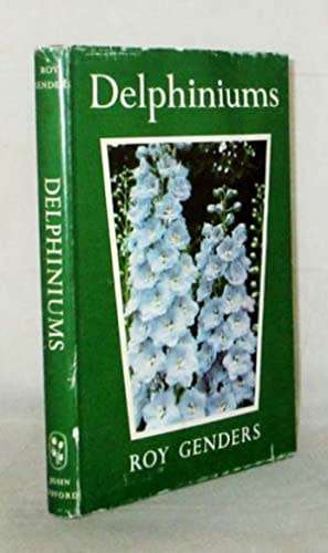 Delphiniums -   Genders, Roy - garden book club 1863 1st ed