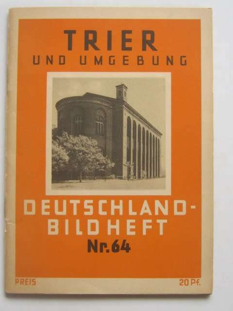 GERMAN BOOKLET - Trier Und Umgebung - Deutsche-Bildheft Nr. 64