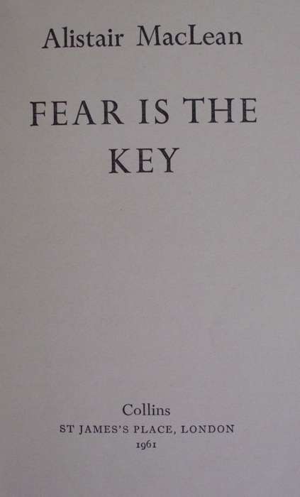 Book - Fear Is The Key - Alistair Mclean 1st ed.