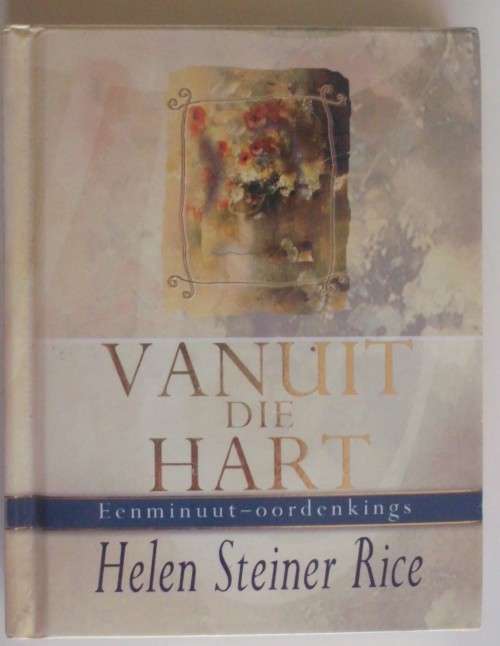 Bible/Book - Vanuit Die Hart - Helen Steiner Rice - 2003
