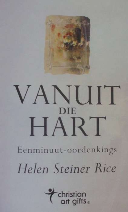 Bible/Book - Vanuit Die Hart - Helen Steiner Rice - 2003