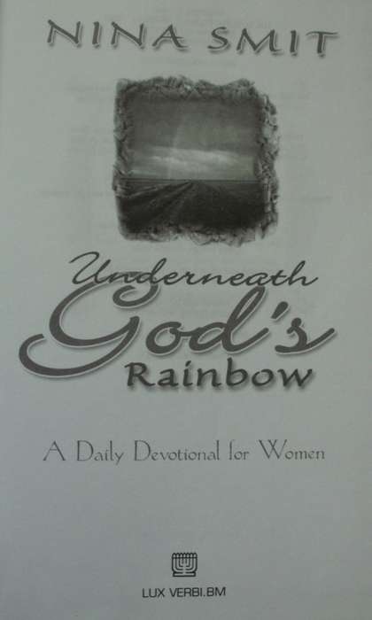 Bible/Book - Underneath God`s Rainbow - Nina Smit - 2004 - A